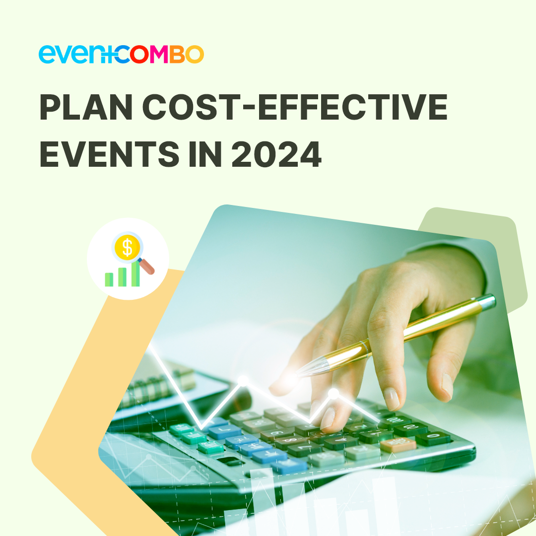 Top 9 Strategies for Event Budget Efficiency in 2024 