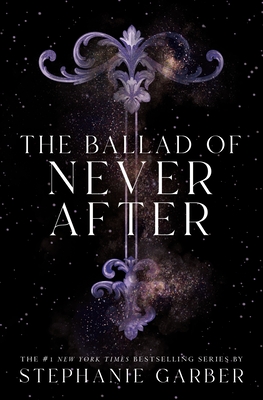 In-Person Event with Stephanie Garber/Ballad of Never After