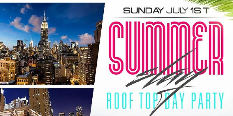 “Summer Slay” Rooftop Day Party