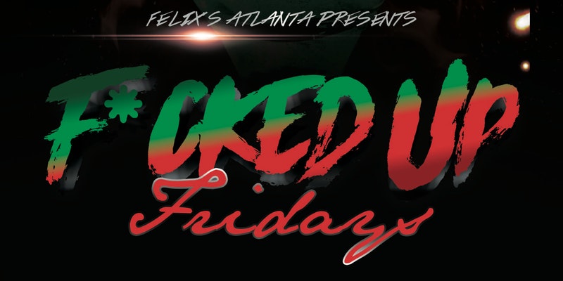 DRAG SHOW: F*CKED Up Fridays! W/ Mo'Dest Volgare