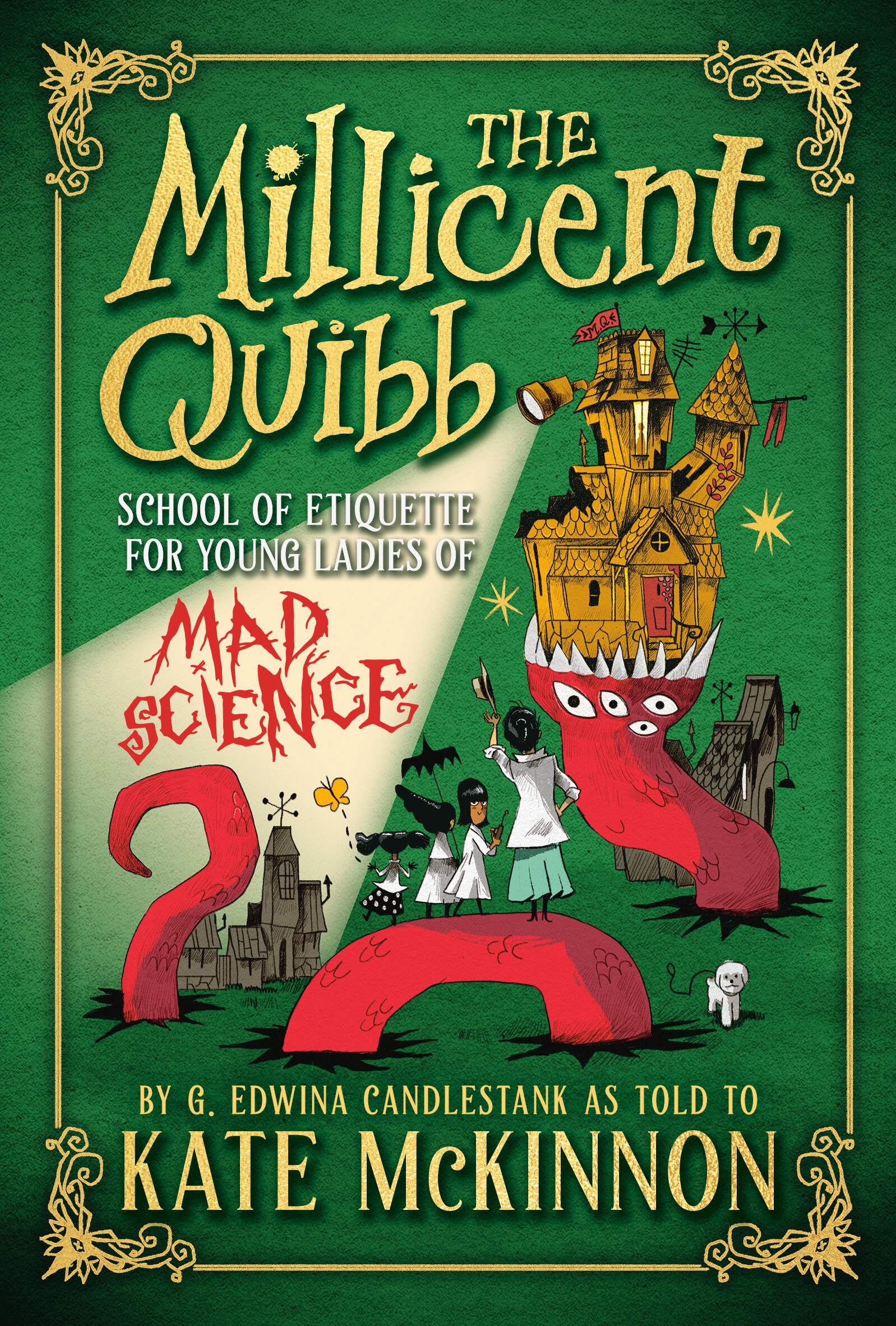 Author Event with Kate McKinnon/The Millicent Quibb School of Etiquette for Young Ladies of Mad Science Author Event with Kate McKinnon/The Millicent Quibb School of Etiquette for Young Ladies of Mad Science