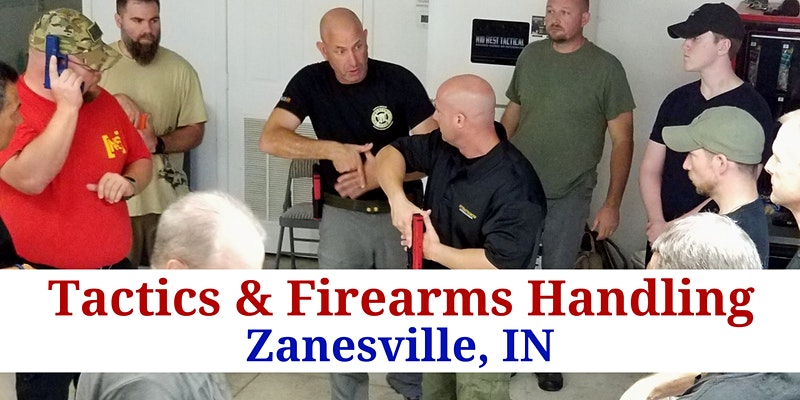 4 Hour Tactics and Firearms Handling- Zanesville, IN