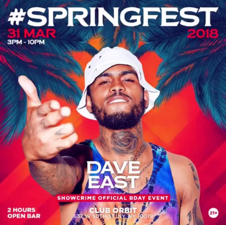 SpringFest 2018 Hosted By: Dave East