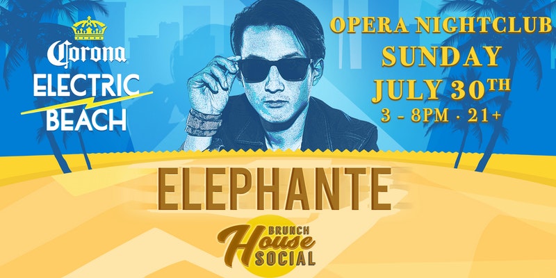 Brunch House Social Feat. Elephante | 07.30.17