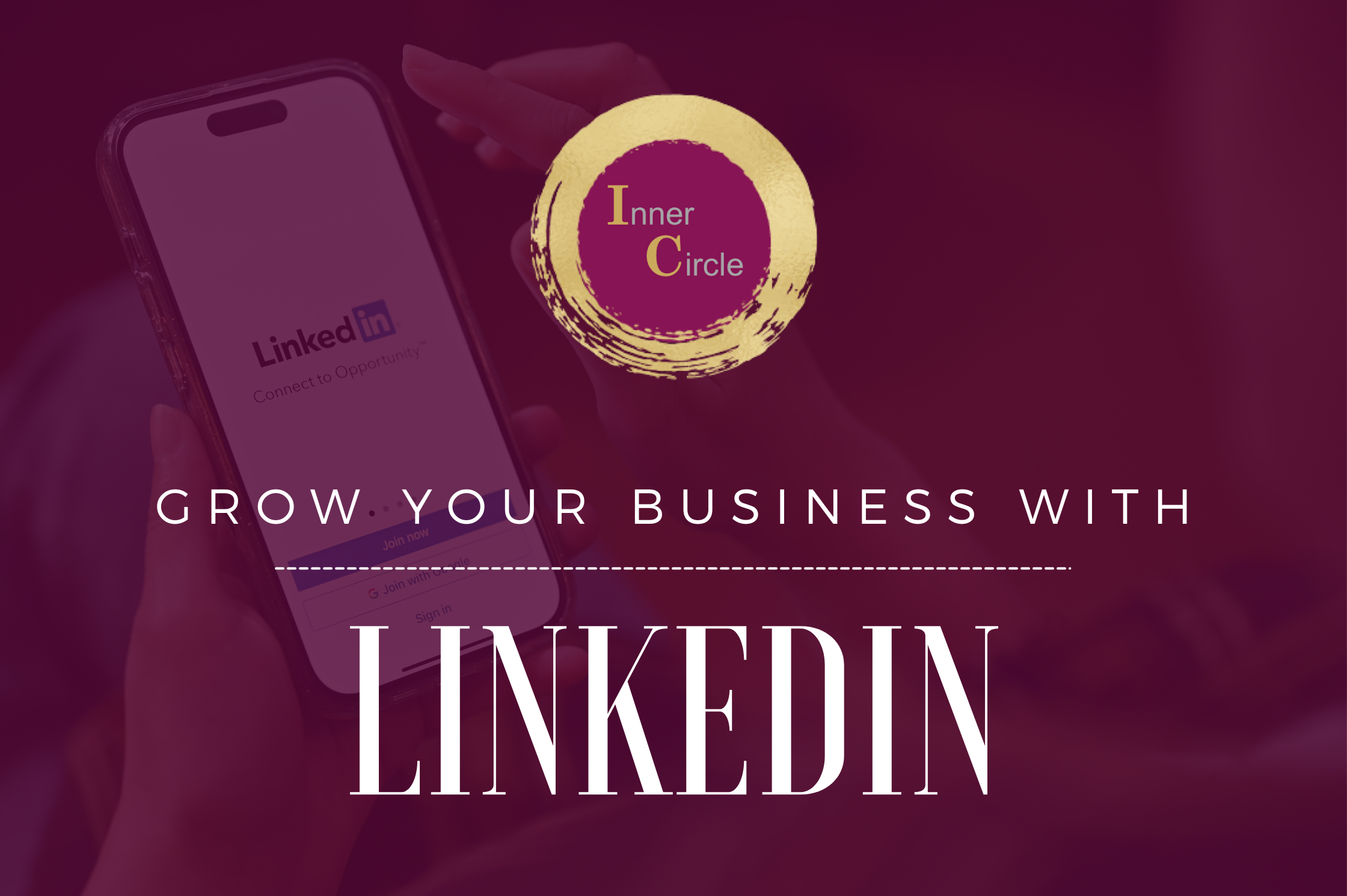 Grow Your Business with LinkedIn