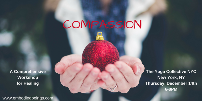 Compassion: a Workshop for Healing (NYC)