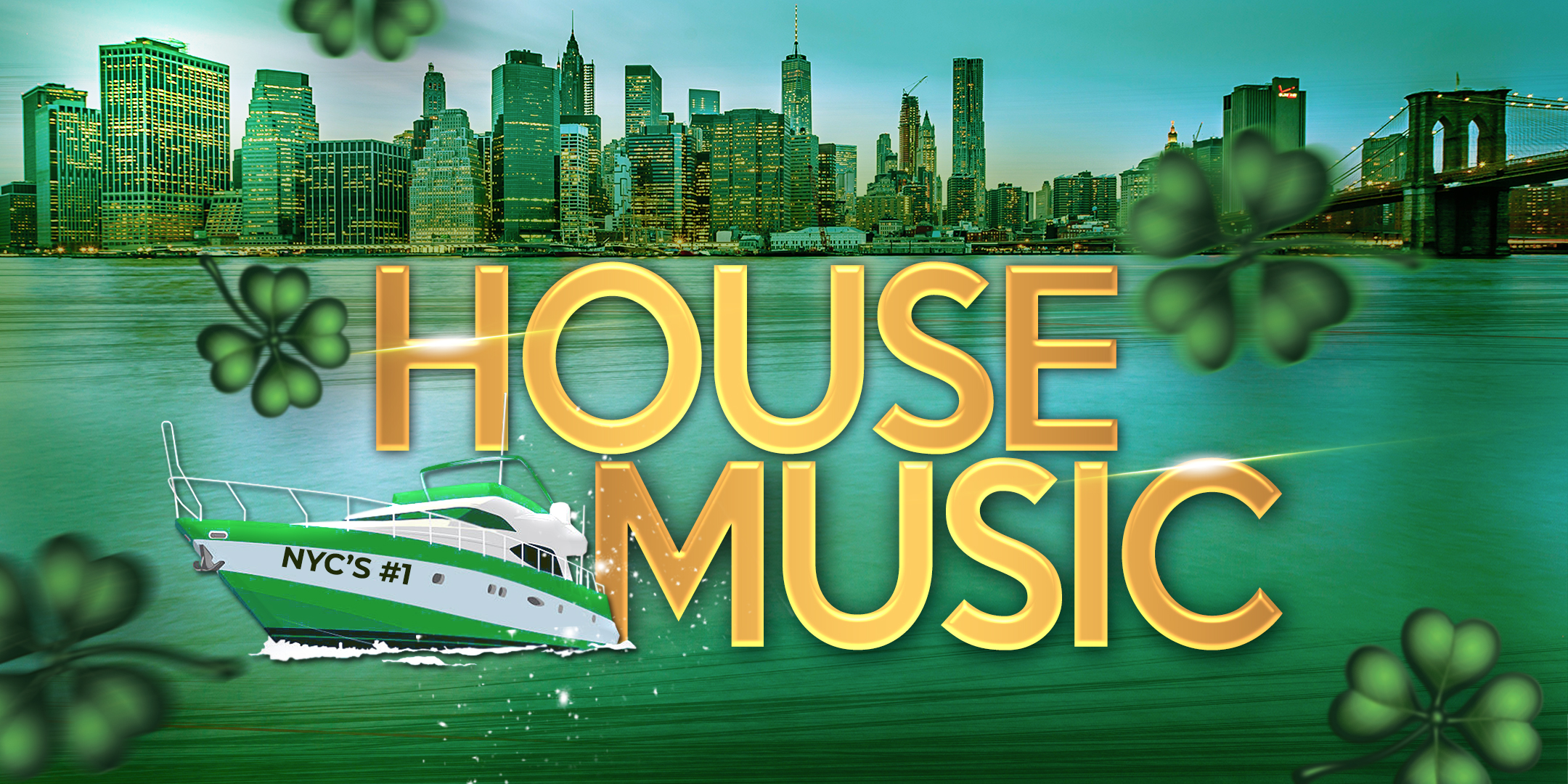 The #1 House Music ST. PATRICK'S DAY PARTY Cruise NYC