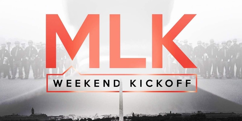 MLK WEEKEND KICKOFF