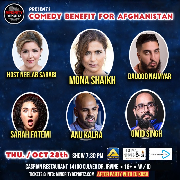 MINORITY REPORTZ presents COMEDY BENEFIT FOR AFGHANISTAN w/ HOST NEELAB SARABI (First Afghan Female Comedian), Dauood Naimyar (Alameda Comedy), Mona Shaikh (Producer of Minority Reportz, Comedy Store) + Top Bollywood, Afghan DJ AfterParty!