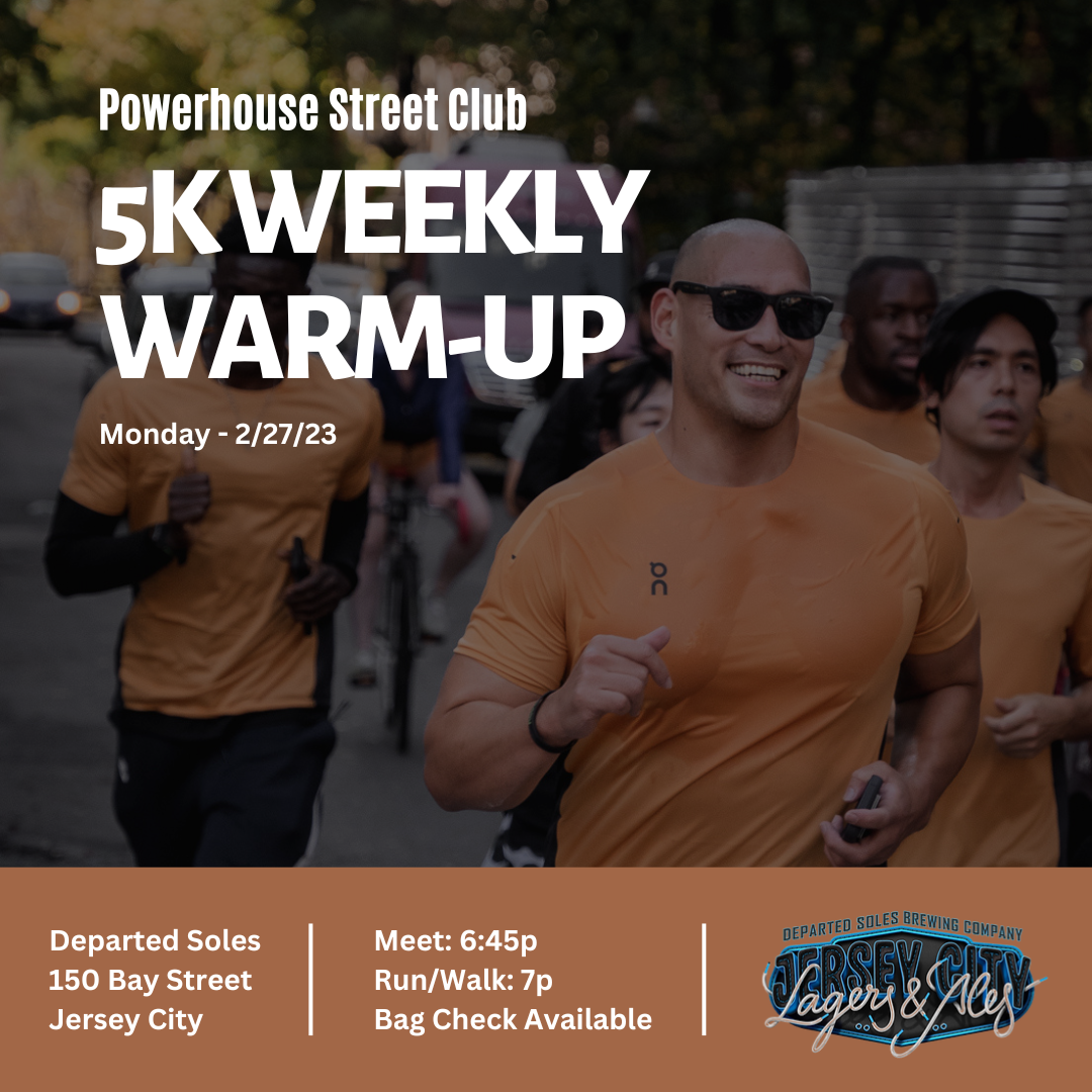 5K Weekly Warm-Up JERSEY CITY 5K Weekly Warm-Up JERSEY CITY