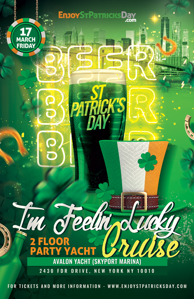 St Patrick's Day I'm Feelin' Lucky Party Cruise New York City aboard the Avalon Yacht St Patrick's Day I'm Feelin' Lucky Party Cruise New York City aboard the Avalon Yacht