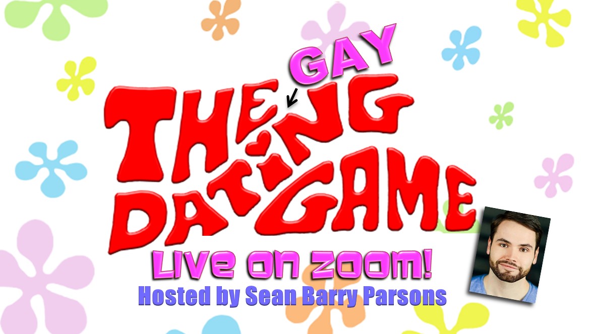 The Gay Dating Game - Live on Zoom!