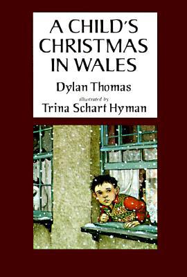 Dylan Thomas' A Child's Christmas in Wales