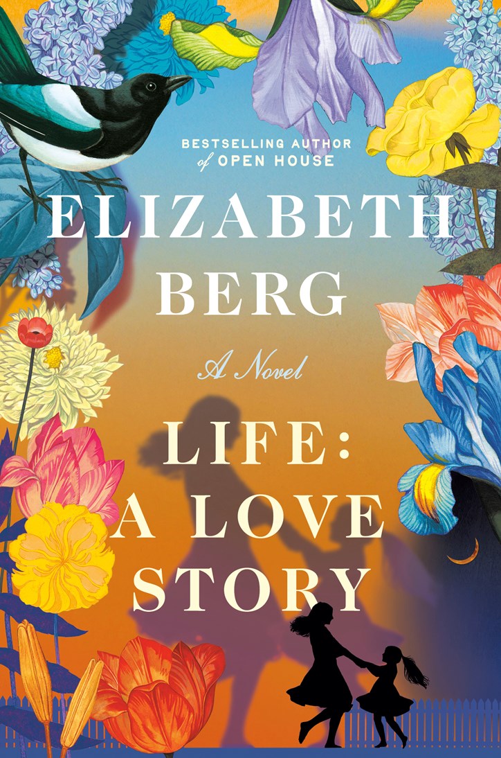 Author Event with Elizabeth Berg/Life: A Love Story