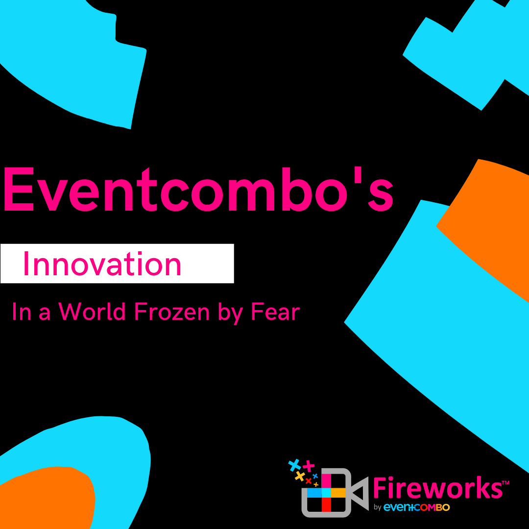 Eventcombo’s Innovation in a World Frozen by Fear: Stress, Work, and Virtual Events 
