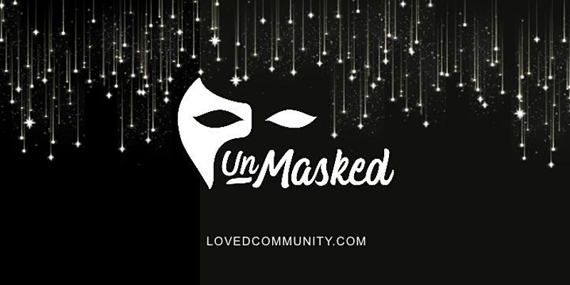 UnMasked: The New Way To Connect