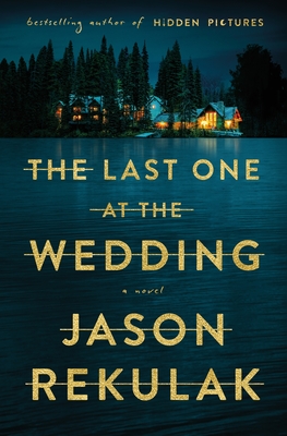 Author Event with Jason Rekulak/The Last One at the Wedding