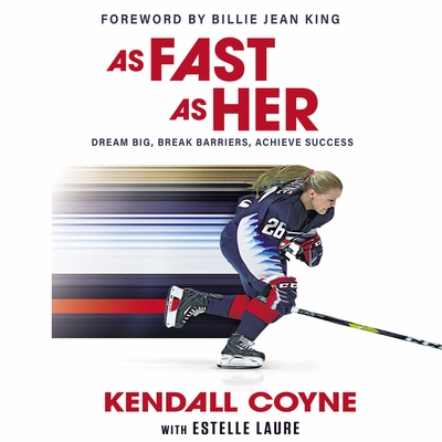 In-Person Event with US Olympian Kendall Coyne/As Fast as Her