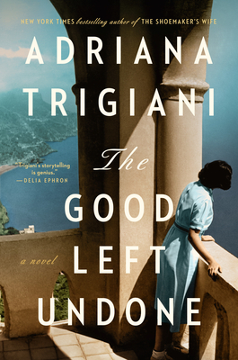 In-Person Event with Adriana Trigiani/The Good Left Undone