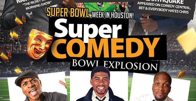 Superbowl Comedy Explosion at Texas Southern Universty H&PE Arena