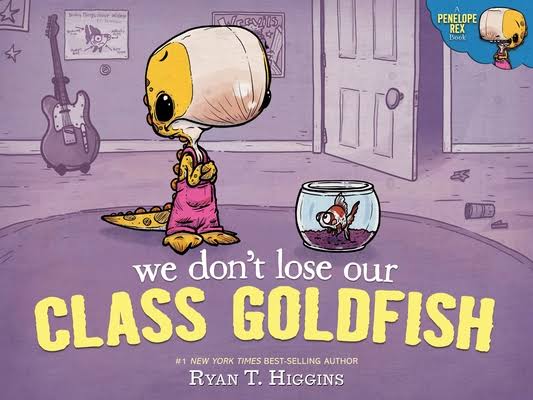 Author Event with Ryan T. Higgins/We Don't Lose Our Class Goldfish Author Event with Ryan T. Higgins/We Don't Lose Our Class Goldfish