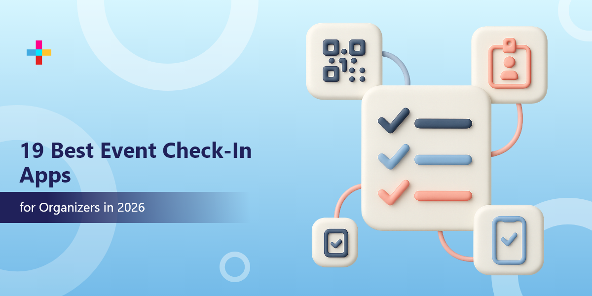 19 Must-Have Paid and Free Event Check-In Apps for Organizers 