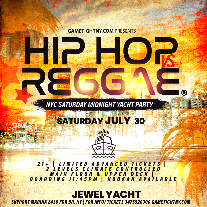 Jewel Yacht NYC Hip Hop vs Reggae® Saturday Midnight Cruise Skyport Marina 2022