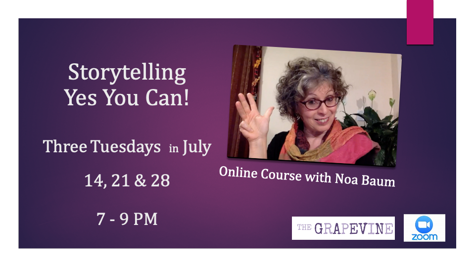 Storytelling Yes You Can!

Online Course with Noa Baum