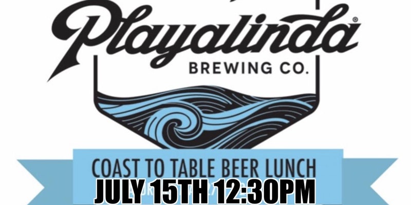 Coast to Table Lunch with Playalinda Brewery @ 106