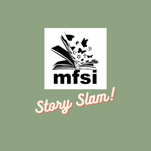 MultiFaith Storytelling Institute Story Slam