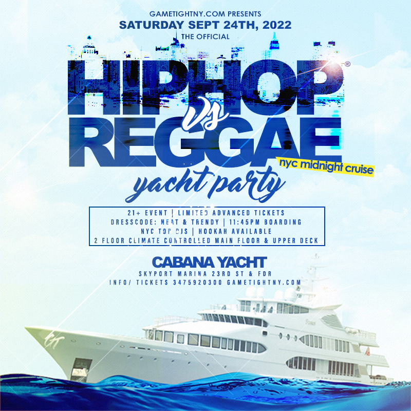 Hip Hop vs Reggae® NYC Saturday Midnight Cruise Skyport Marina Cabana 2022