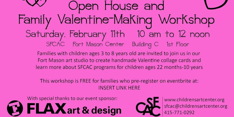 SFCAC Open House and Family Valentine-Making Workshop