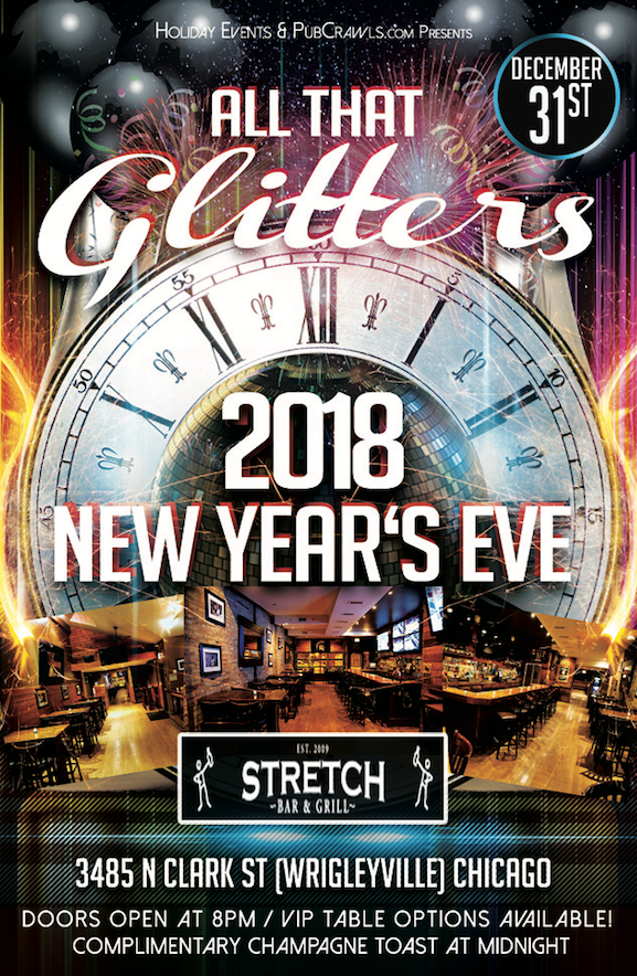 "All That Glitters" New Year's Eve 2018 at The Stretch [Wrigleyville] in Chicago
