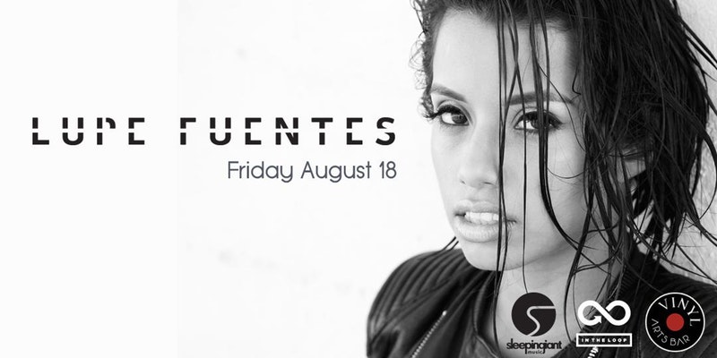 Lupe Fuentes @ Vinyl Arts Bar