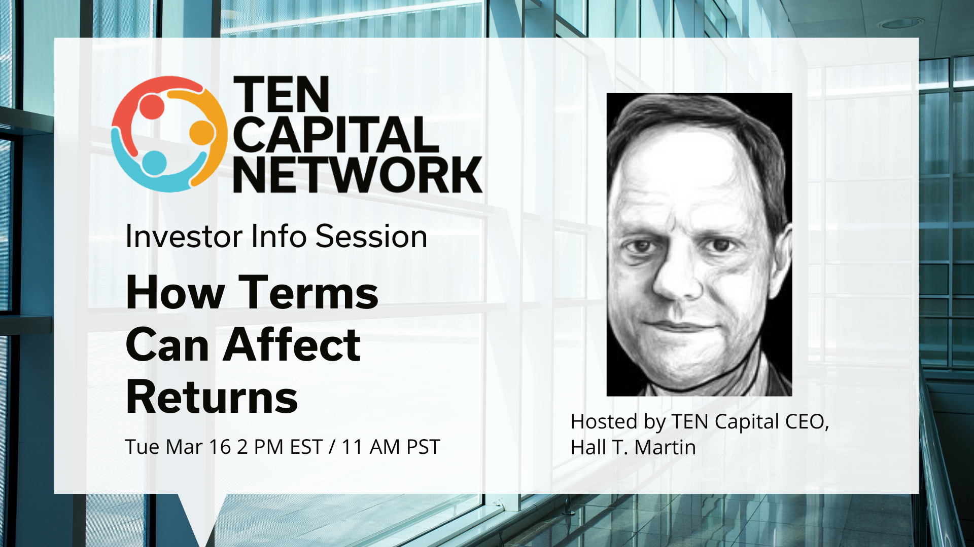 TEN Capital Presents: Investor Info Session - How Terms Can Affect Returns