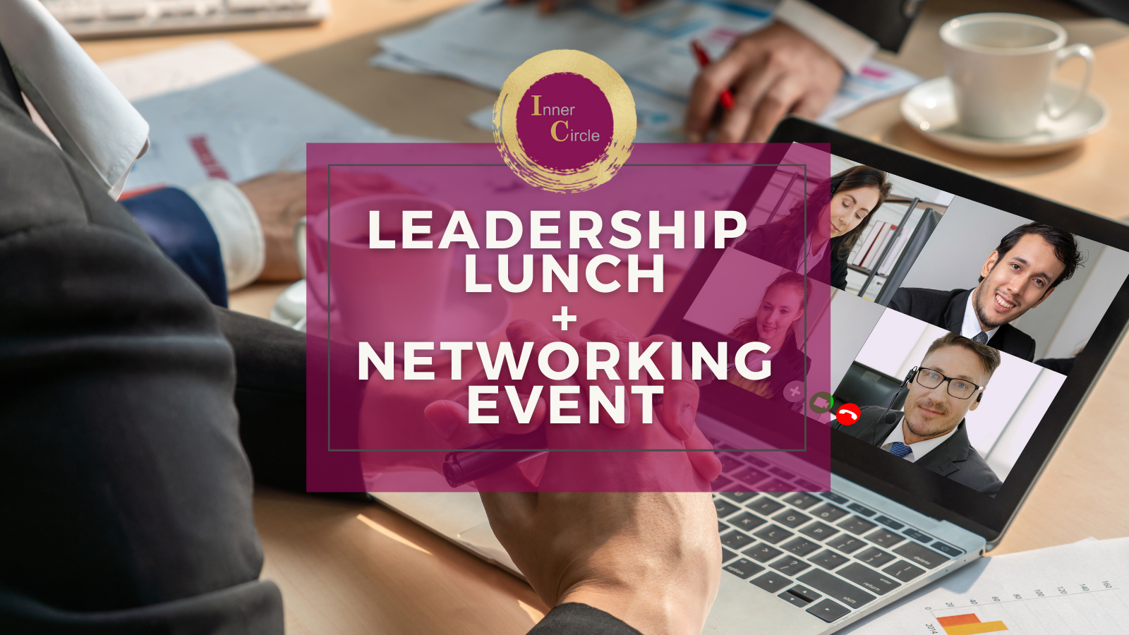 Inner Circle - VIRTUAL Leadership Lunch + Networking Event