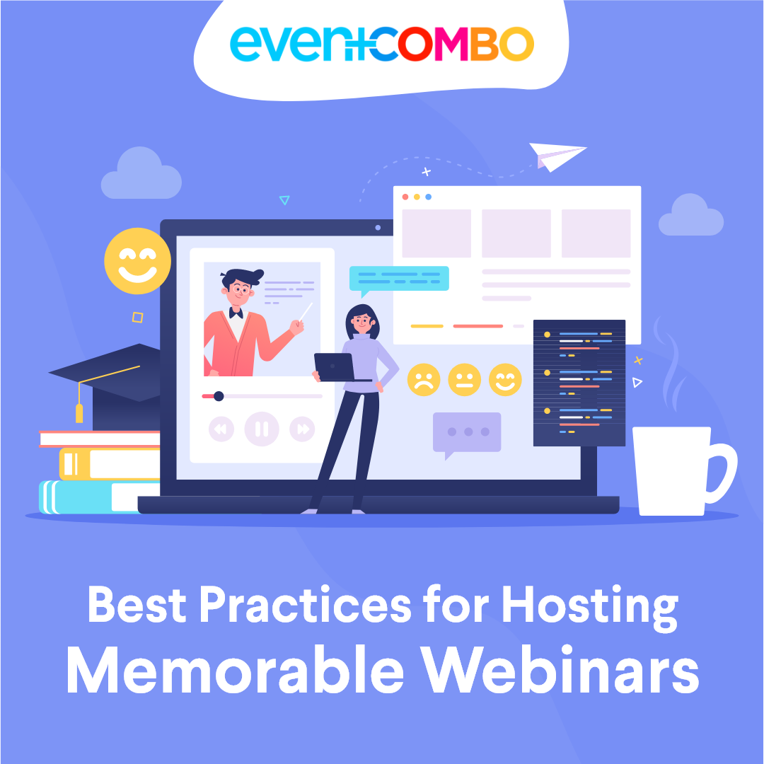 Best Practices for Hosting Memorable Webinars   
