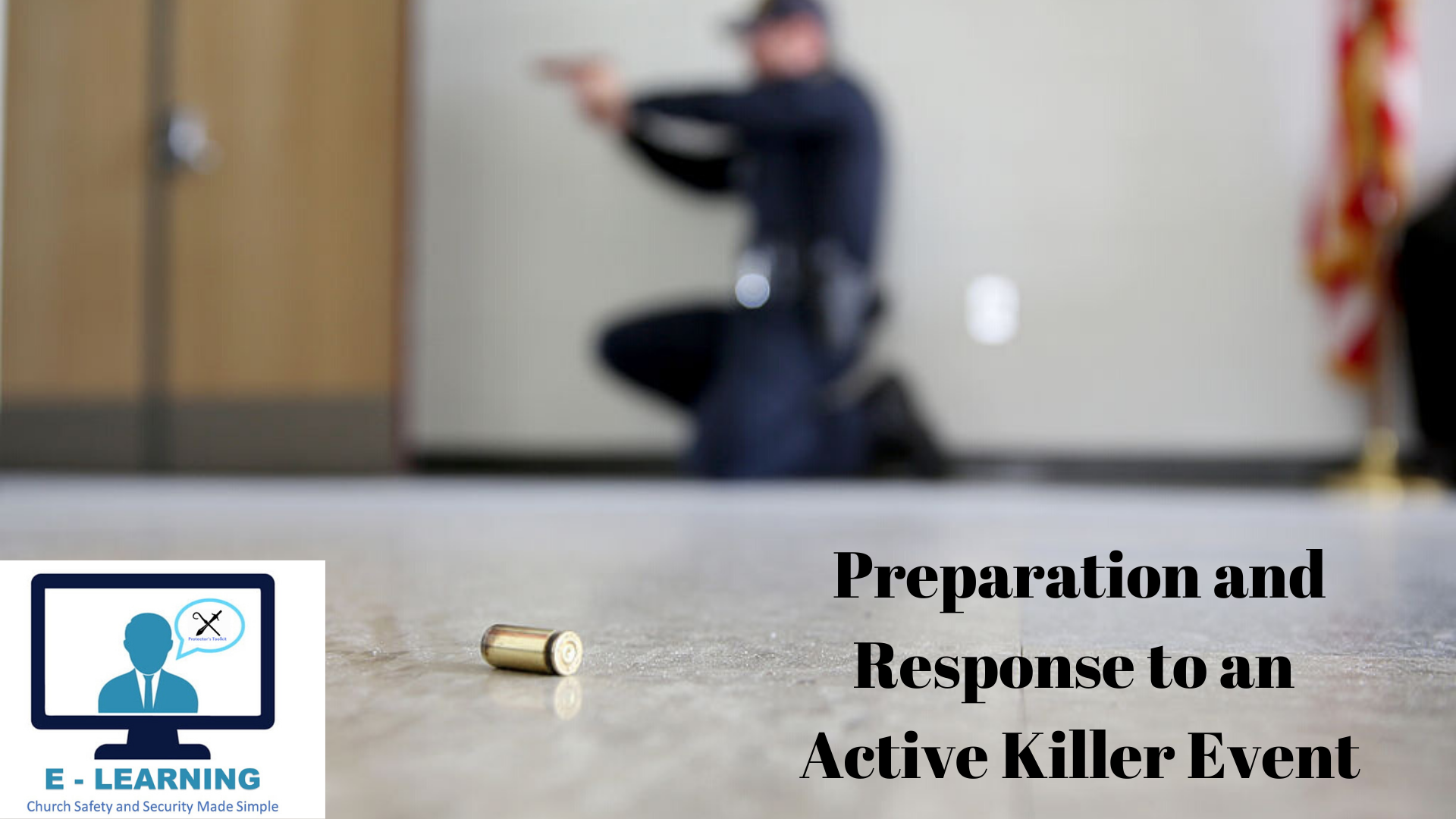 Preparation and Response to an Active Killer Event