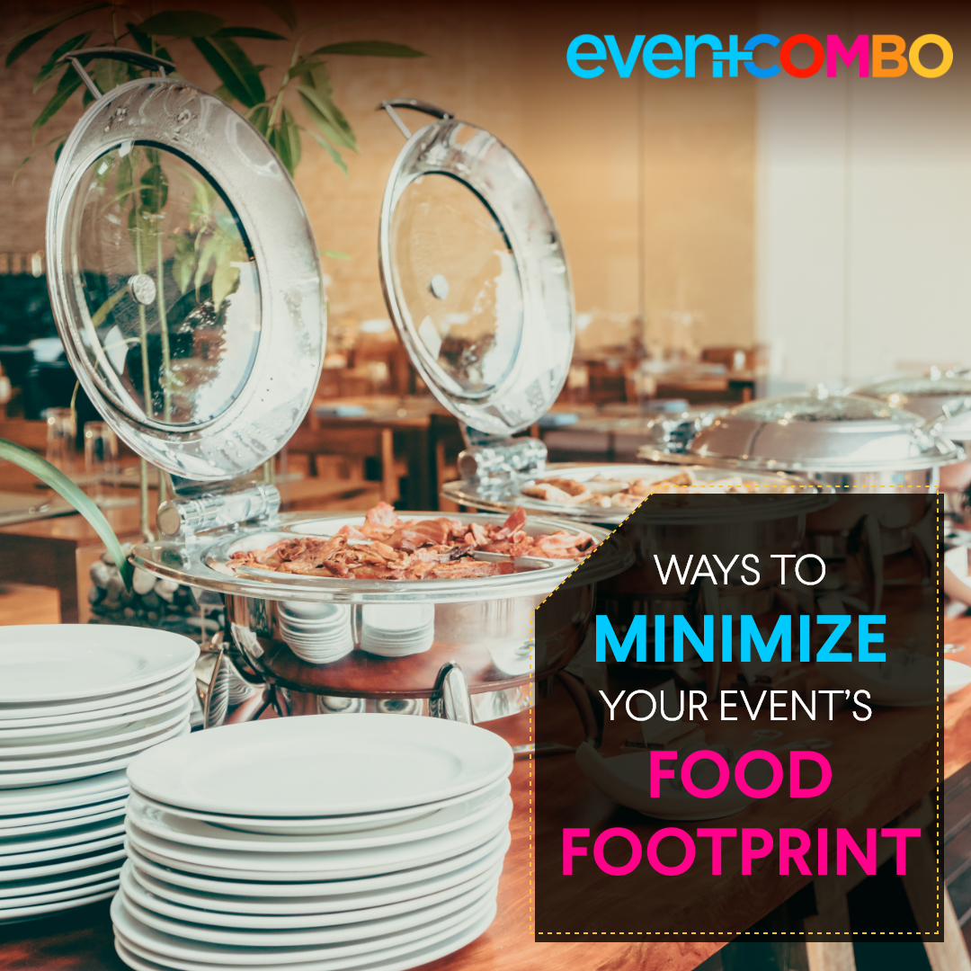 6 Ways to Minimize Your Event’s Food Footprint  