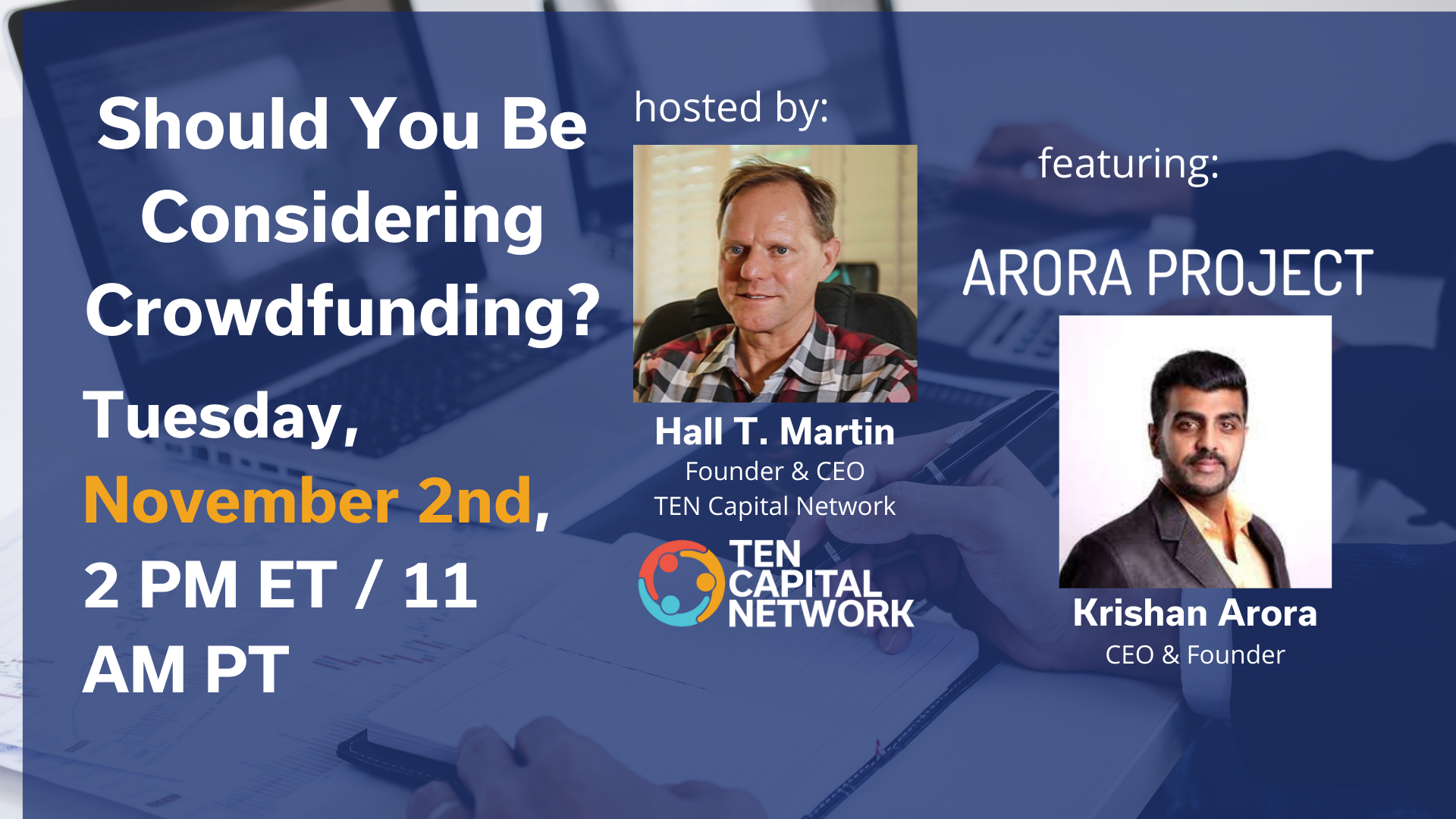 TEN Capital AMA: Should You Be Considering Crowdfunding? w/ Krishan Arora of Arora Project
