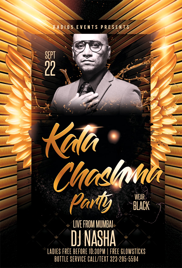 Radio5 Events presents, Kala Chashma Party w/ Mumbai's DJ Nasha at Celebrity Hotspot, Murano! Wear your best black! The largest theme party of the year!