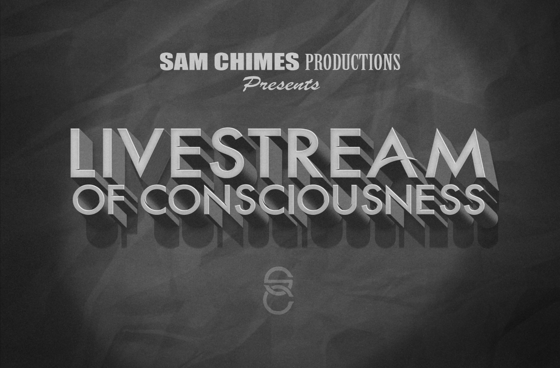 Livestream of Consciousness