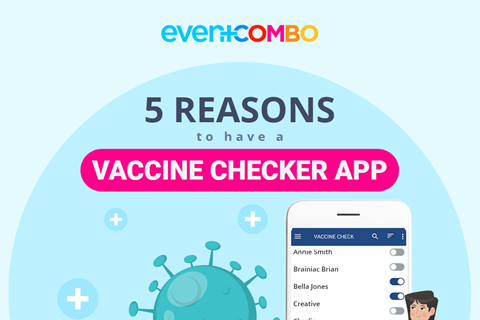5 Reasons to Have a Vaccine Checker App at Your In-Person Event  