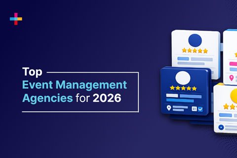 Top 21 Event Management Agencies in 2026 