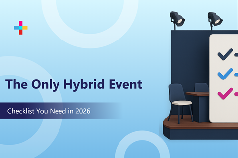 The Hybrid Event Checklist You Need For 2026 