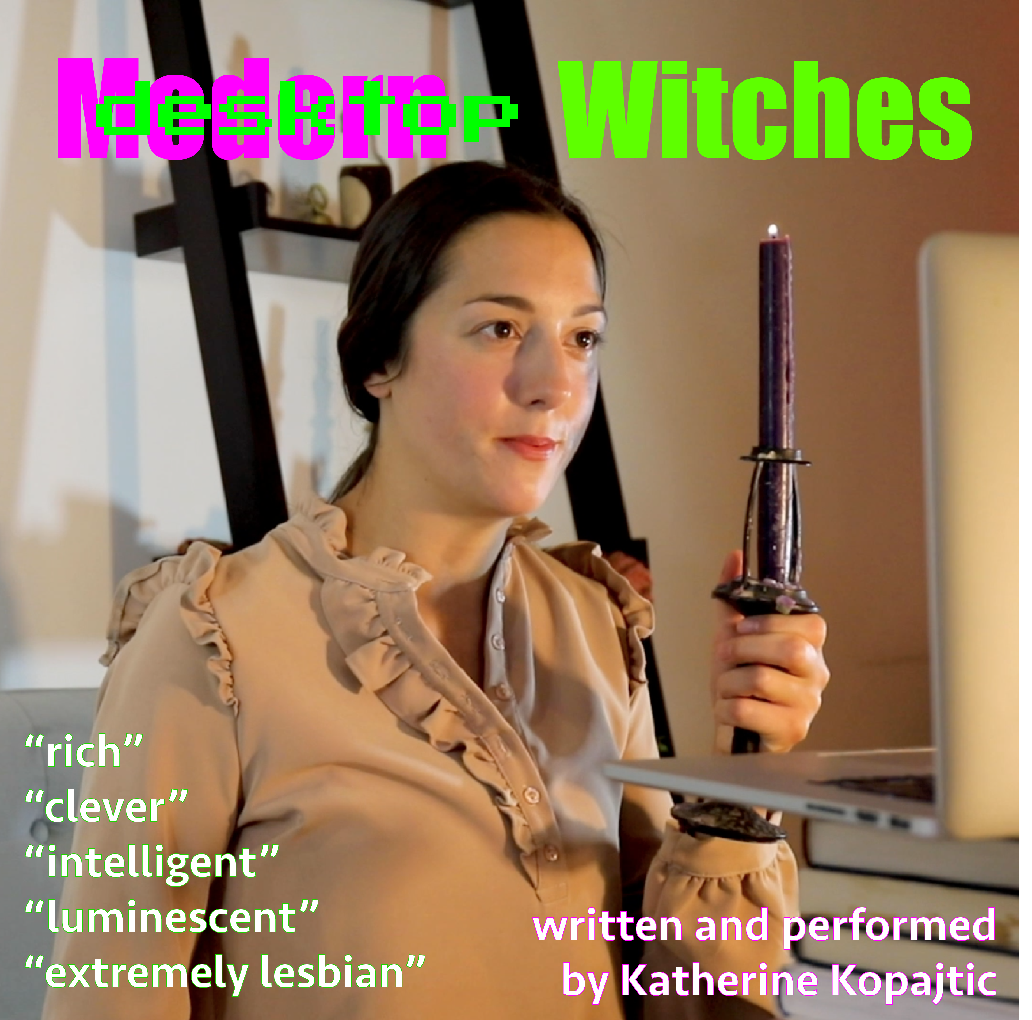 Desktop Witches for the Indie Theater Fund