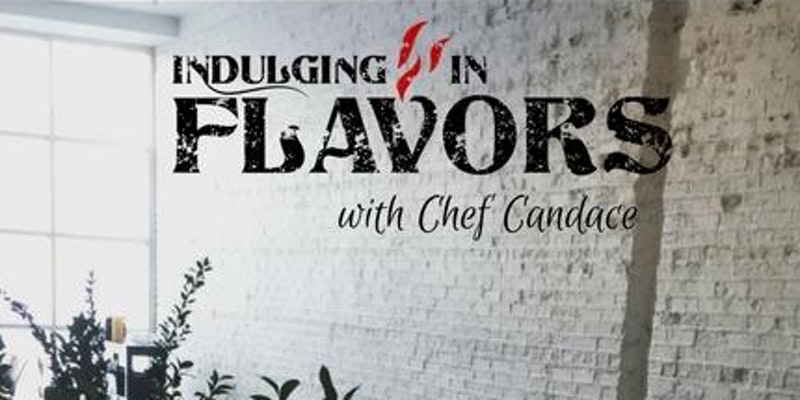 Indulge in a Personal Chef "Dinner" Experience with Chef Candace