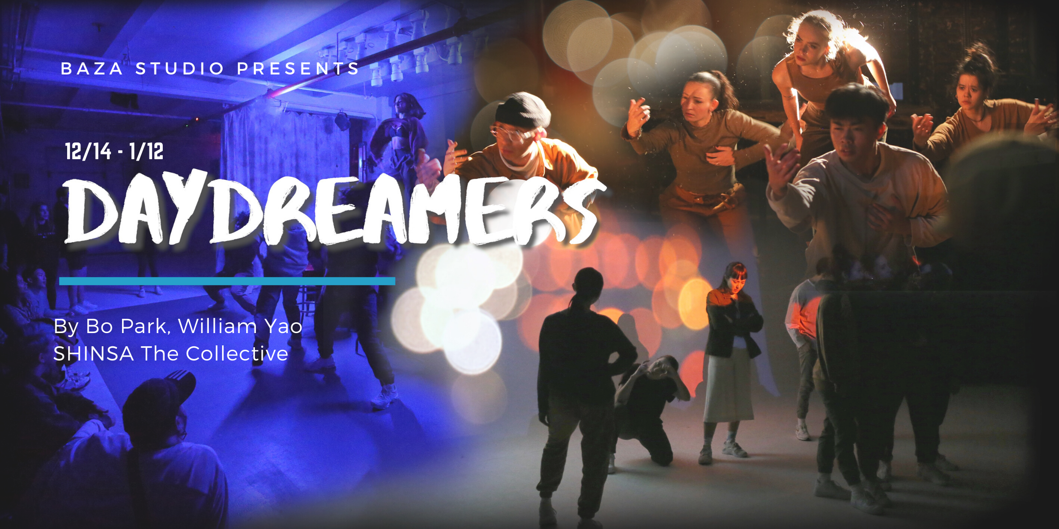 DAYDREAMERS An Immersive Dance Show by Bo Park & William Yao DAYDREAMERS An Immersive Dance Show by Bo Park & William Yao