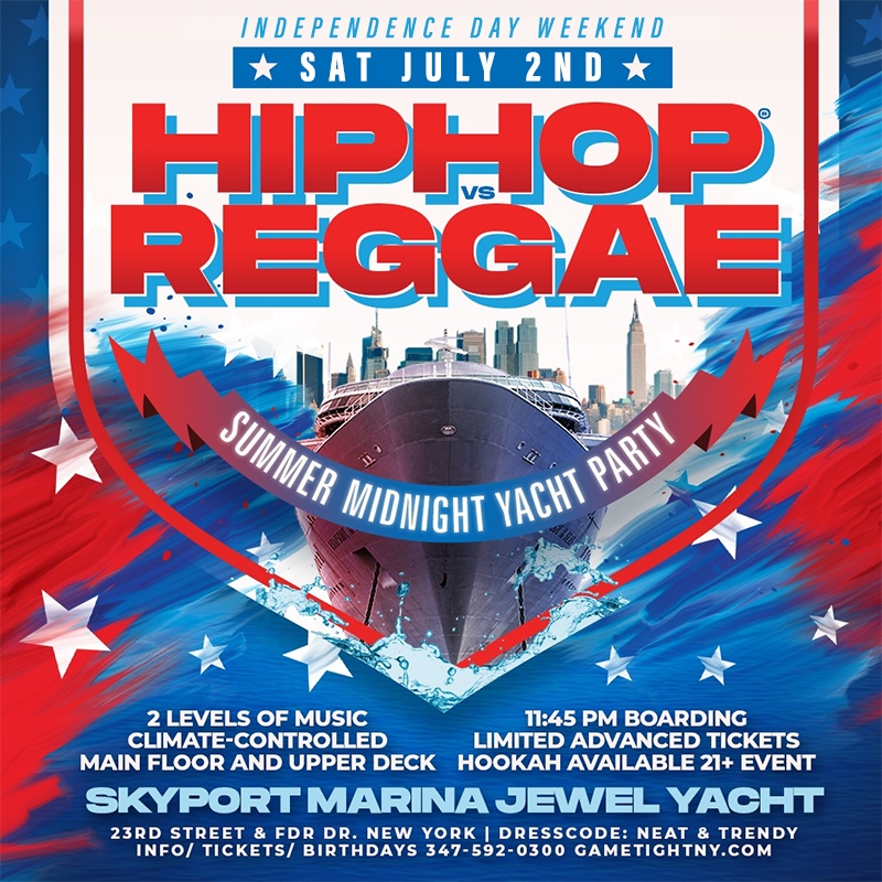 4th of July Hip Hop vs Reggae® Jewel Yacht Party Skyport Marina 2022