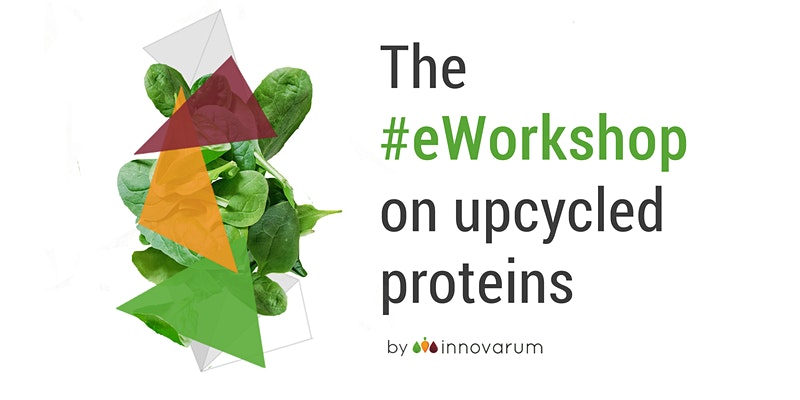 The eWorkshop on Upcycled Proteins